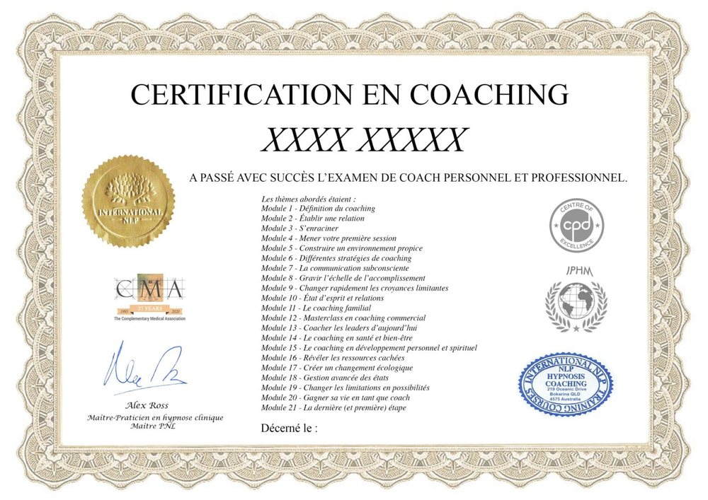 Exemple de certificat de la formation coaching en ligne : Certification en coaching, examen de coach personnel et professionnel, 21 modules, logos CMA, IPHM, CPD et International NLP