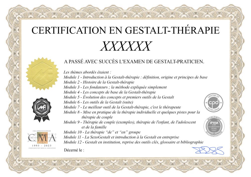 Exemple de certificat de la formation Gestalt en ligne : Certification en Gestalt-thérapie, examen de Gestalt-praticien, logos IPHM, CMA et CPD