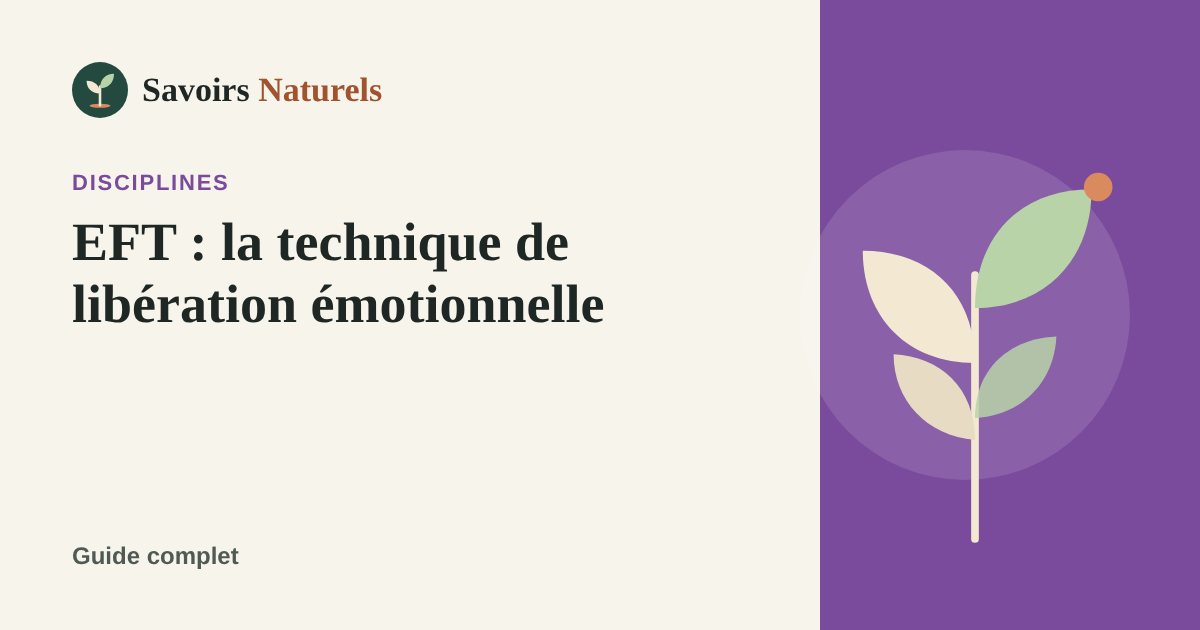 EFT : la technique de libération émotionnelle expliquée pas à pas — illustration Savoirs Naturels