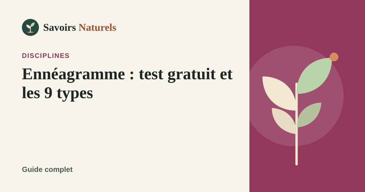 Ennéagramme : test gratuit et description des 9 types de personnalité — illustration Savoirs Naturels