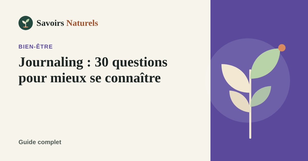 Journaling : 30 questions d'écriture pour mieux se connaître — illustration Savoirs Naturels