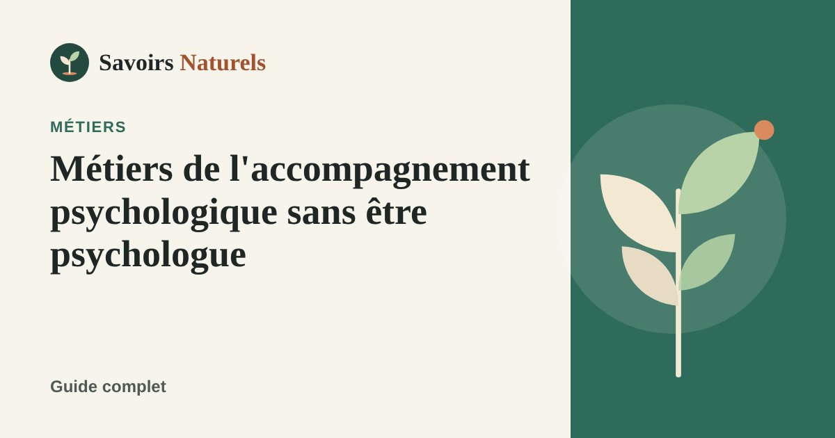 Métiers de l'accompagnement psychologique sans être psychologue — illustration Savoirs Naturels