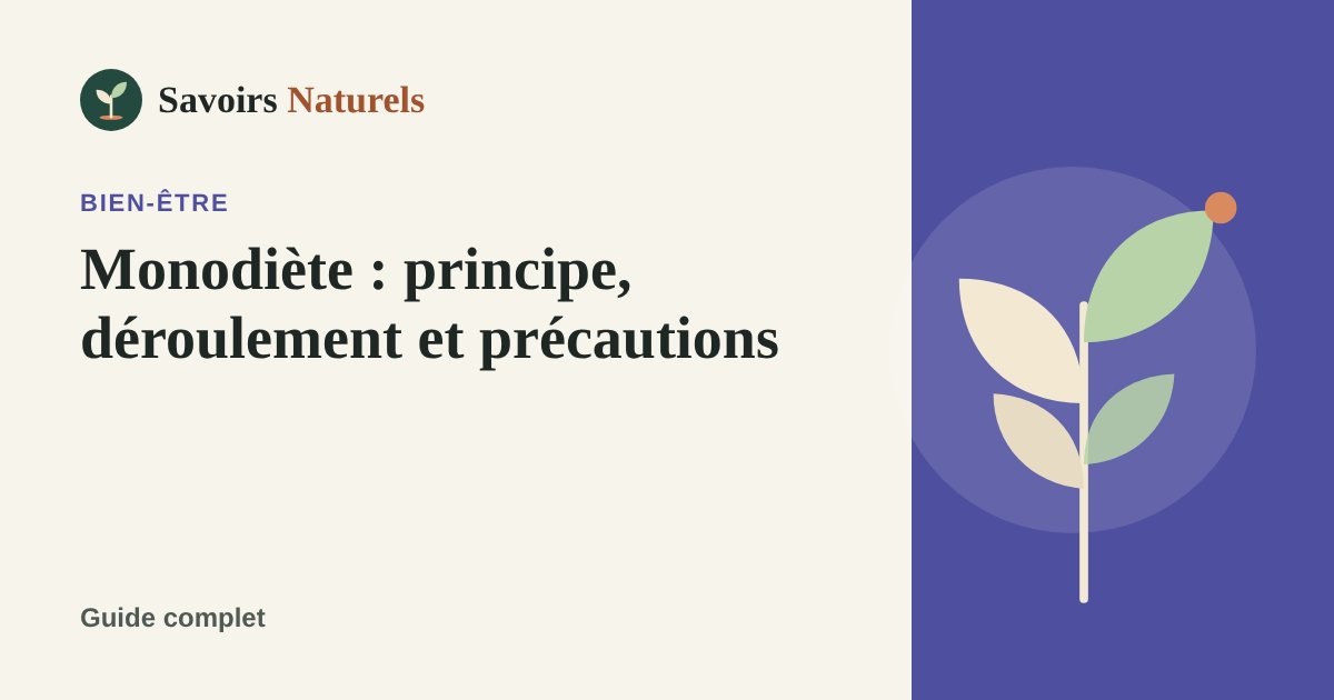 Monodiète : principe, déroulement et précautions — illustration Savoirs Naturels