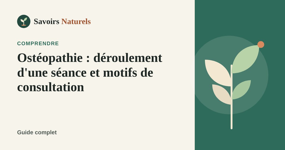 Ostéopathie : déroulement d'une séance et motifs de consultation — illustration Savoirs Naturels