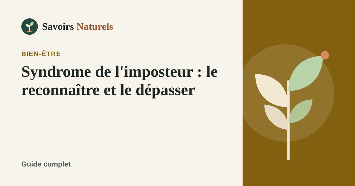 Syndrome de l'imposteur : le reconnaître et le dépasser — illustration Savoirs Naturels